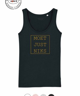 Tanktop vrouw - Moet just niks