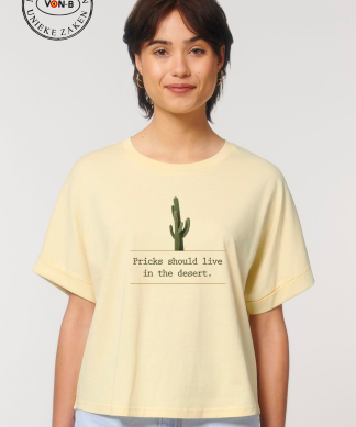 T-shirt vrouw - Relaxed fit - Butter - Pricks should live in the dessert