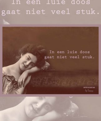 258 - In een luie doos gaat niet veel stuk