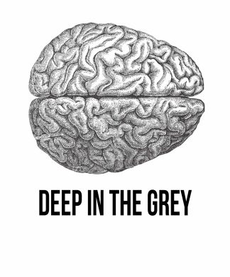 Deep in the Grey