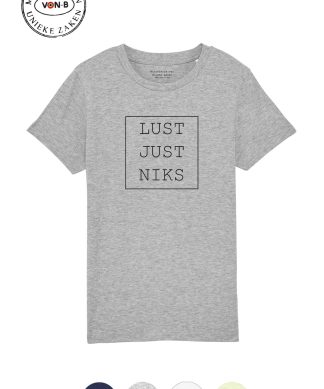 T-shirt kind - Lust just niks