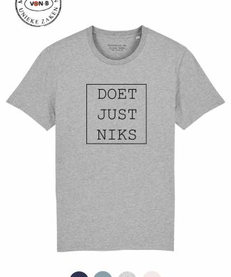 T-shirt unisex - Doet just niks