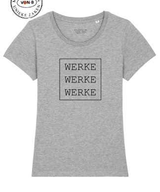 T-shirt vrouw - Werke werke werke