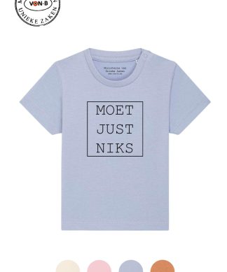 T-shirt baby - Moet just niks